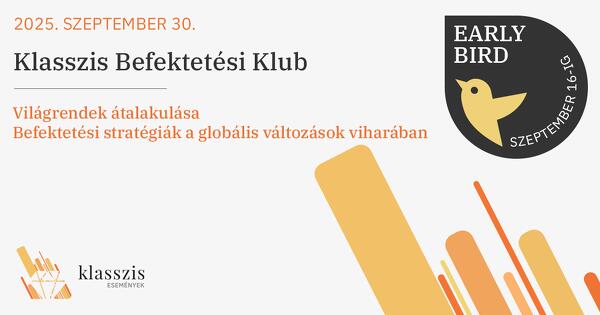 Klasszis Befektetői Klub 2025. szeptember 30. 16:30